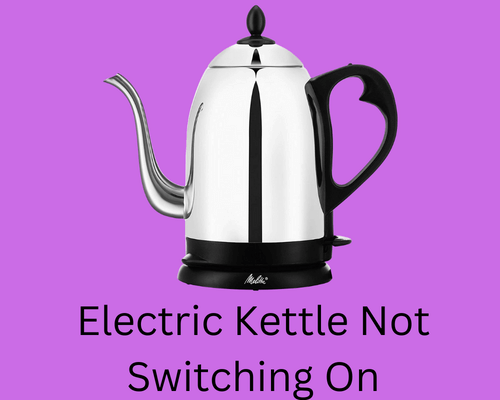 electric kettle not switching on