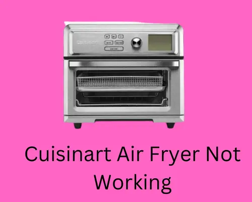 cuisinart-air-fryer-not-working