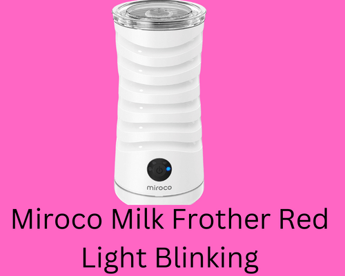 miroco milk frother red light blinking