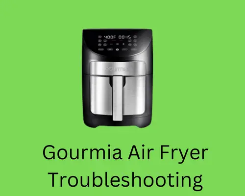 gourmia-air-fryer-troubleshooting