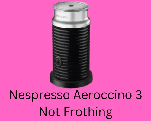 nespresso-aeroccino-3-not-frothing