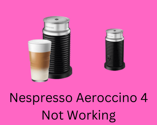 nespresso-aeroccino-4-not-working