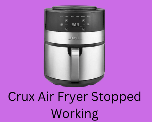 crux-air-fryer-stopped-working