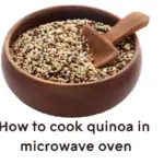 How to cook quinoa in microwave oven